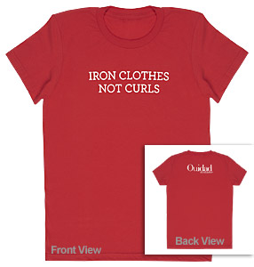 Iron Clothes Not Curls Tee Shirt