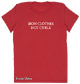 Iron Clothes Not Curls T-Shirt